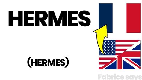 hermes in french pronunciation|how to say Hermes brand.